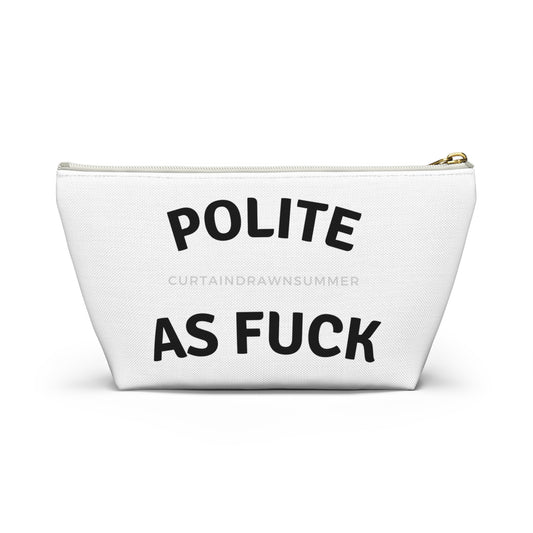 Polite As F Make Up Bag