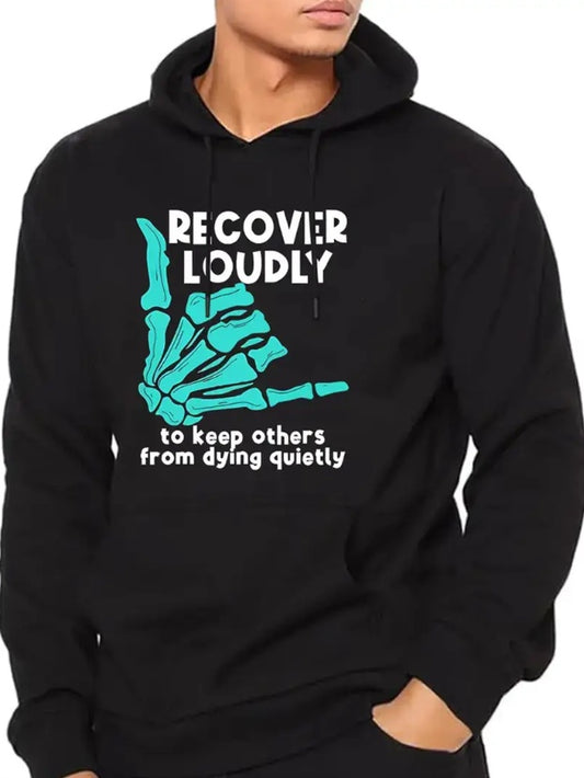 Recover Loudly Hoodie