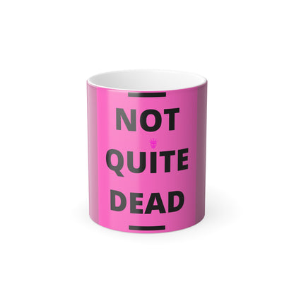 Not Quite Dead Mug