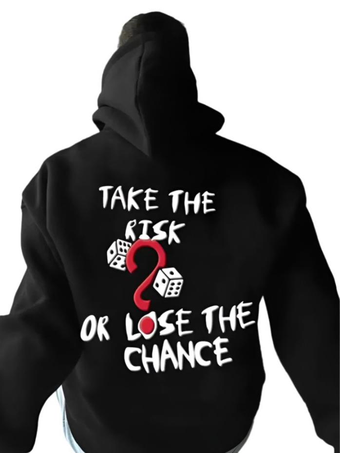 Take a Risk Hoodie