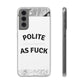 Polite AF Phone Case