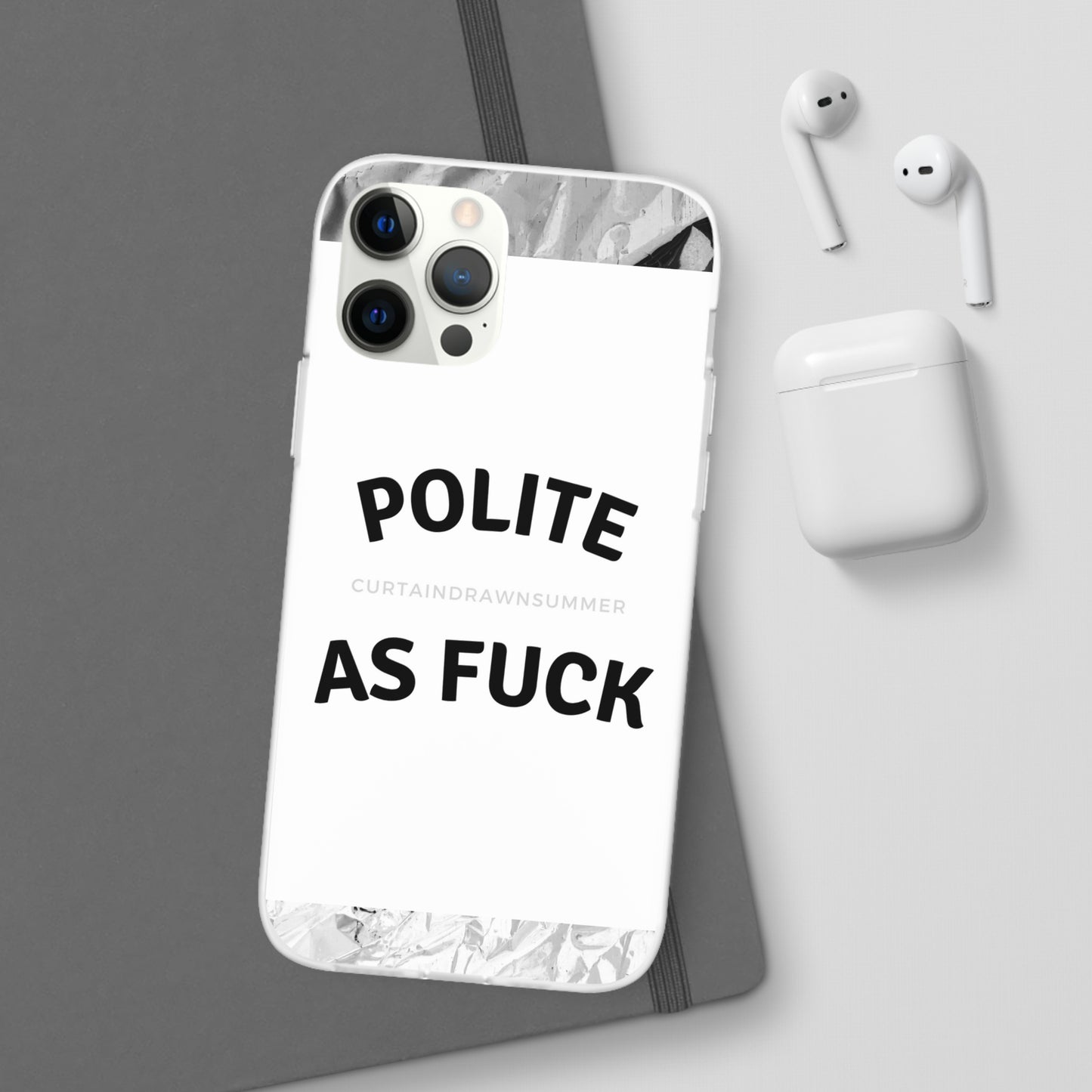 Polite AF Phone Case