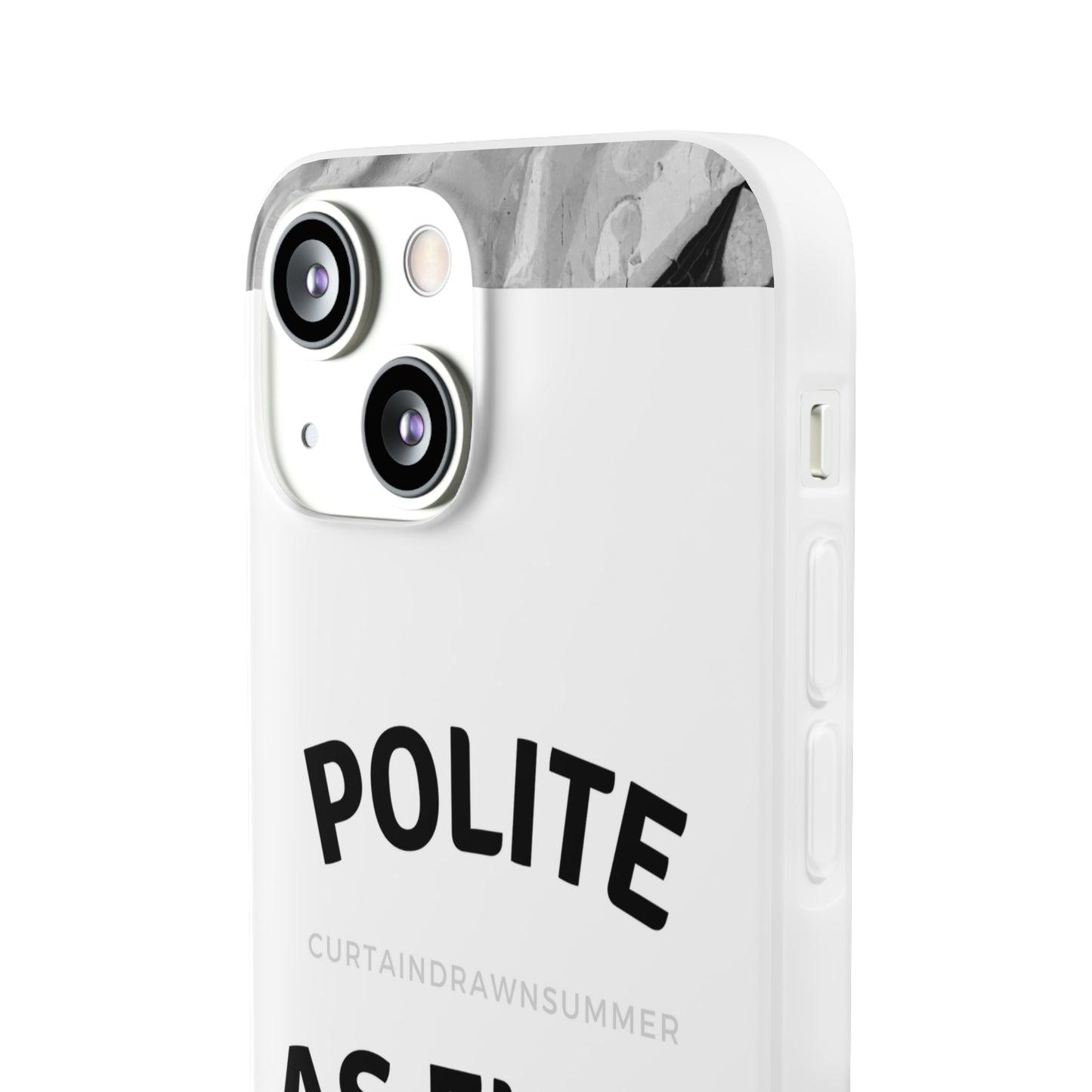 Polite AF Phone Case