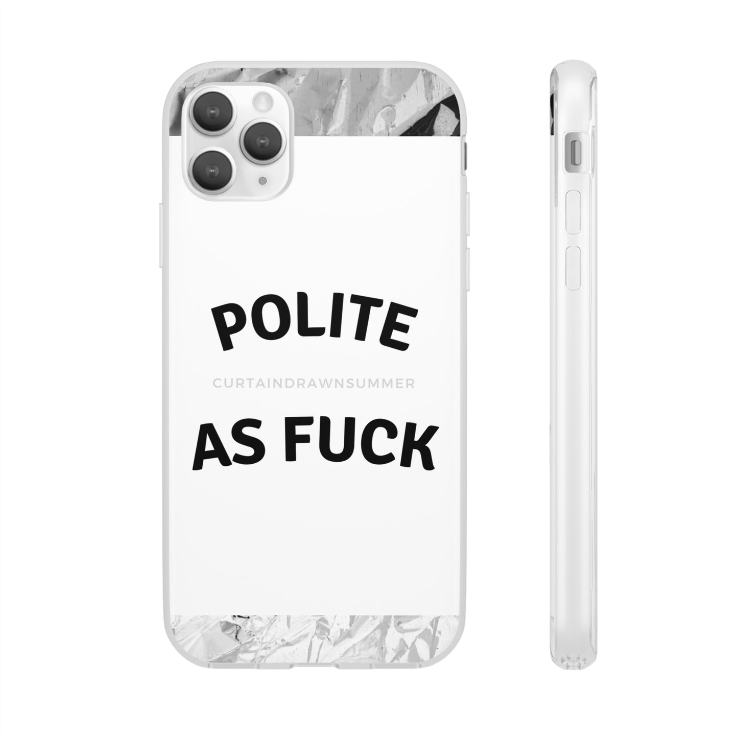 Polite AF Phone Case