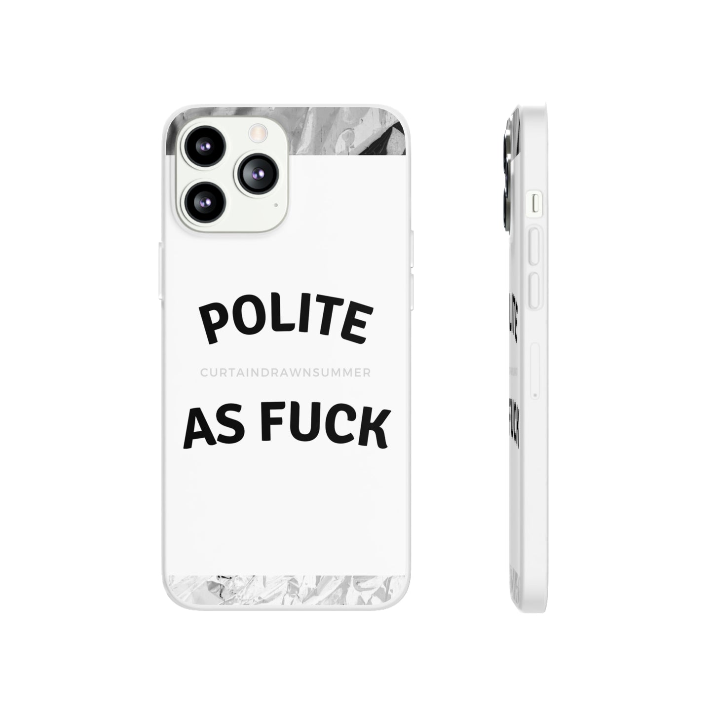 Polite AF Phone Case