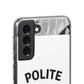 Polite AF Phone Case