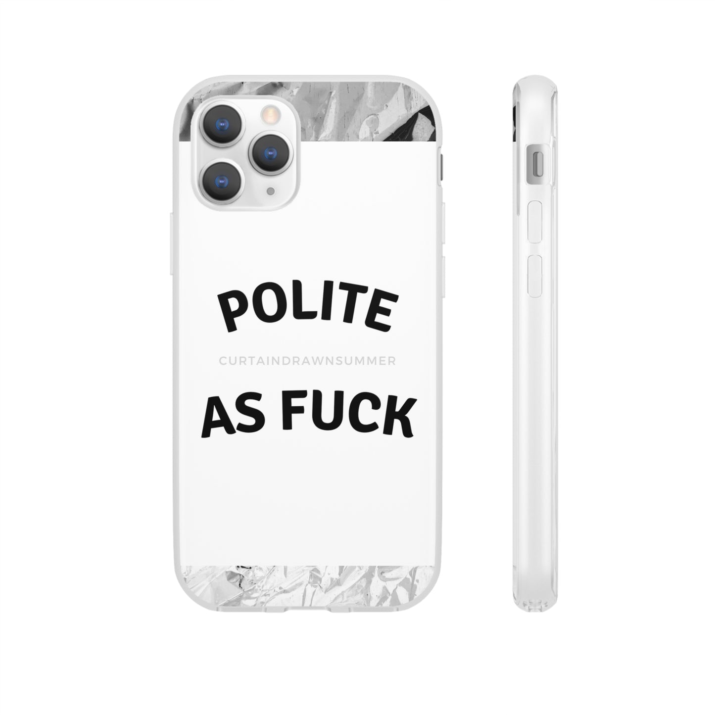 Polite AF Phone Case