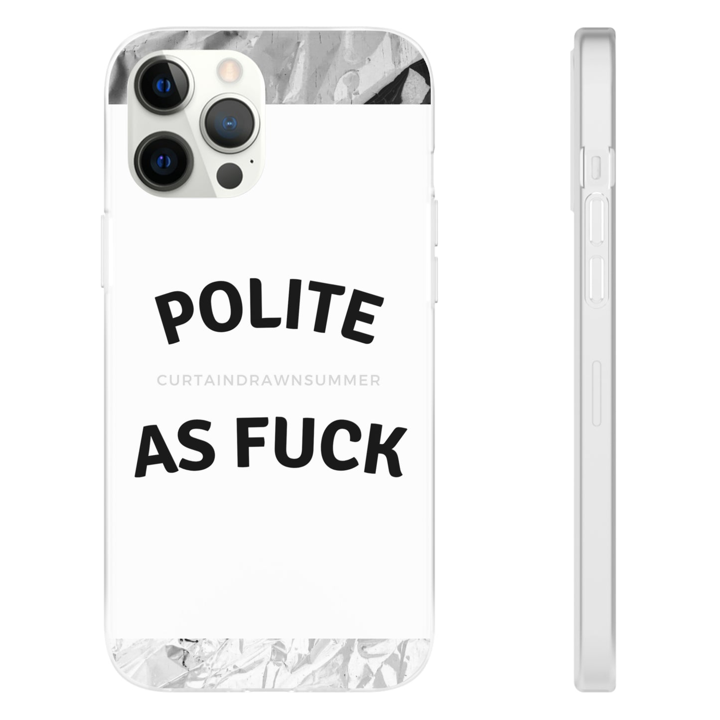 Polite AF Phone Case