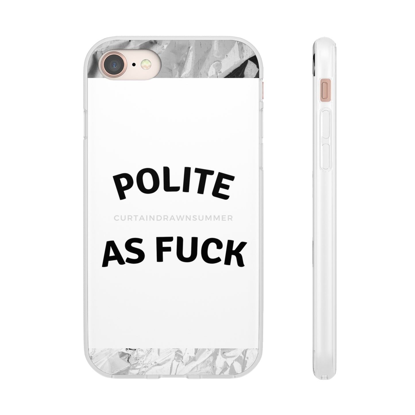 Polite AF Phone Case