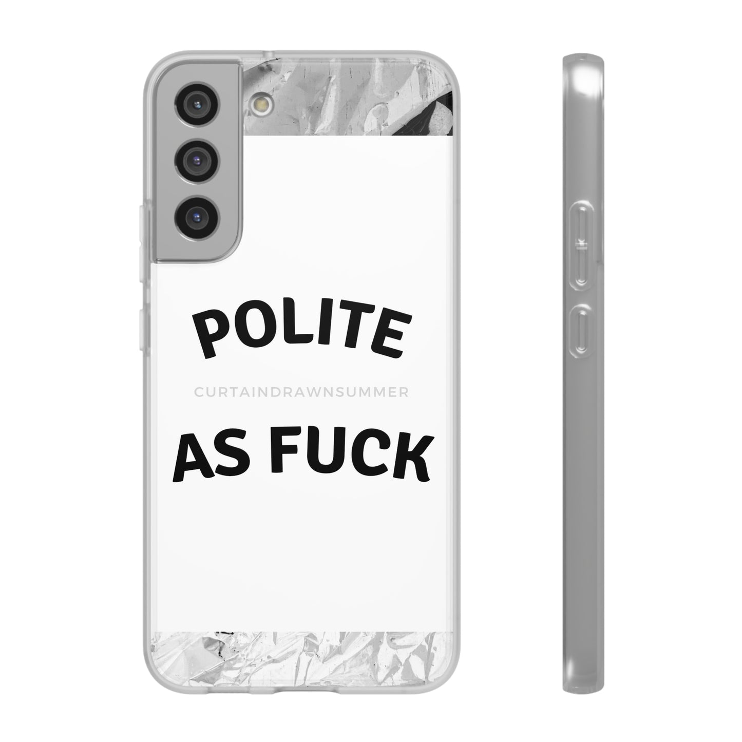 Polite AF Phone Case