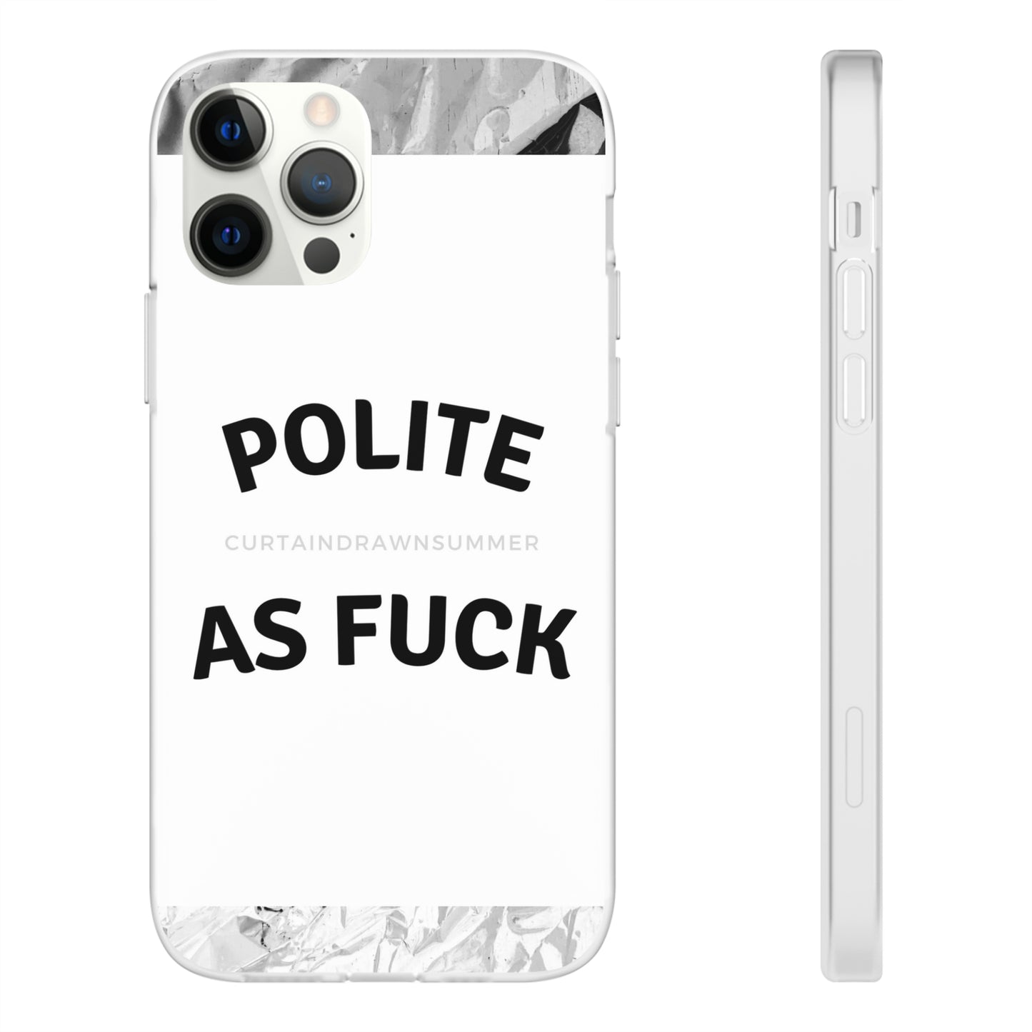 Polite AF Phone Case