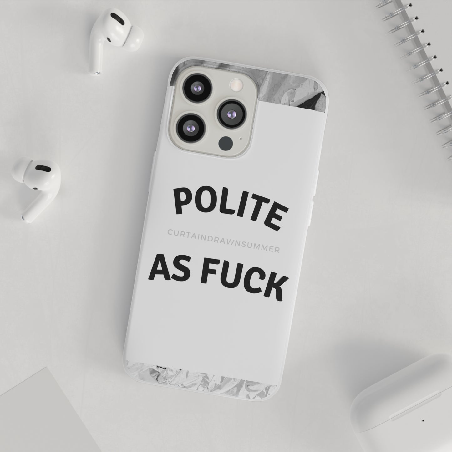 Polite AF Phone Case