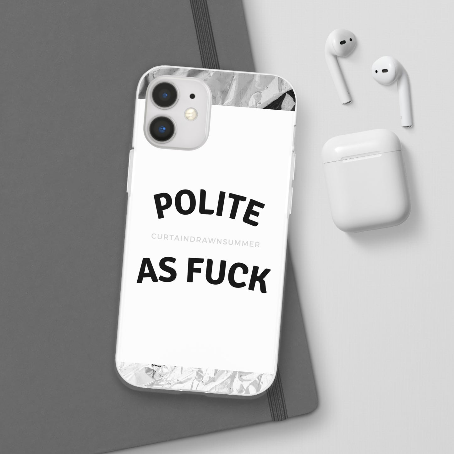 Polite AF Phone Case